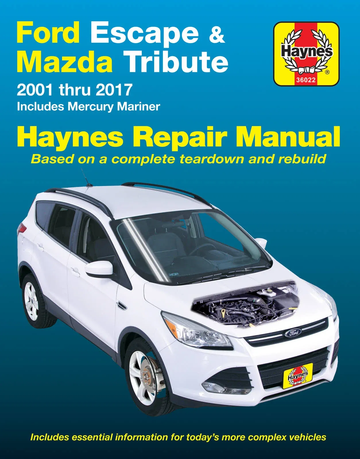 Ford Escape (01-17), Mazda Tribute (01-11) & Mercury Mariner (05-11) Haynes ...