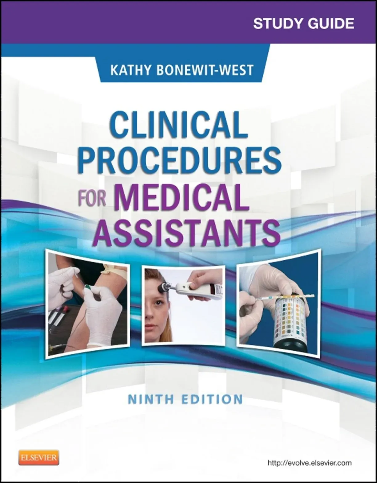 Study Guide for Clinical Procedures for Medical Assistants [Book]