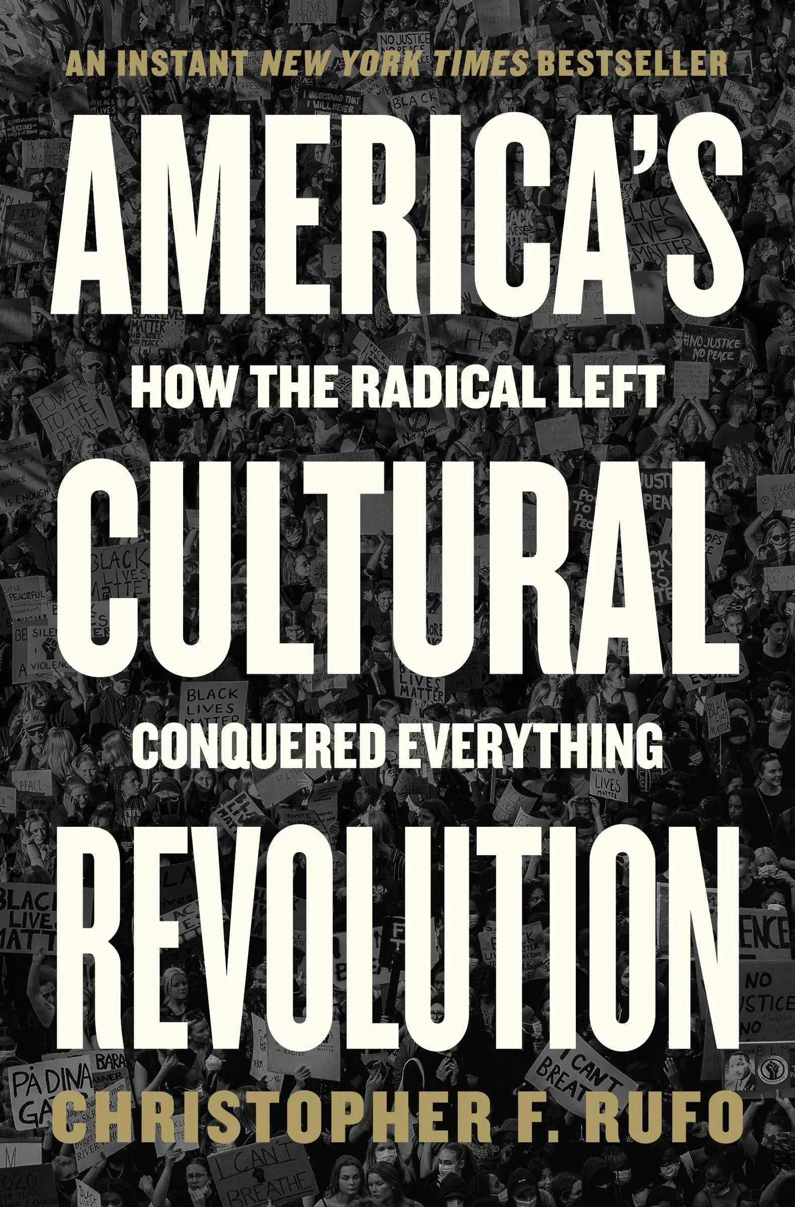 America's Cultural Revolution: How the Radical Left Conquered Everything [Book]