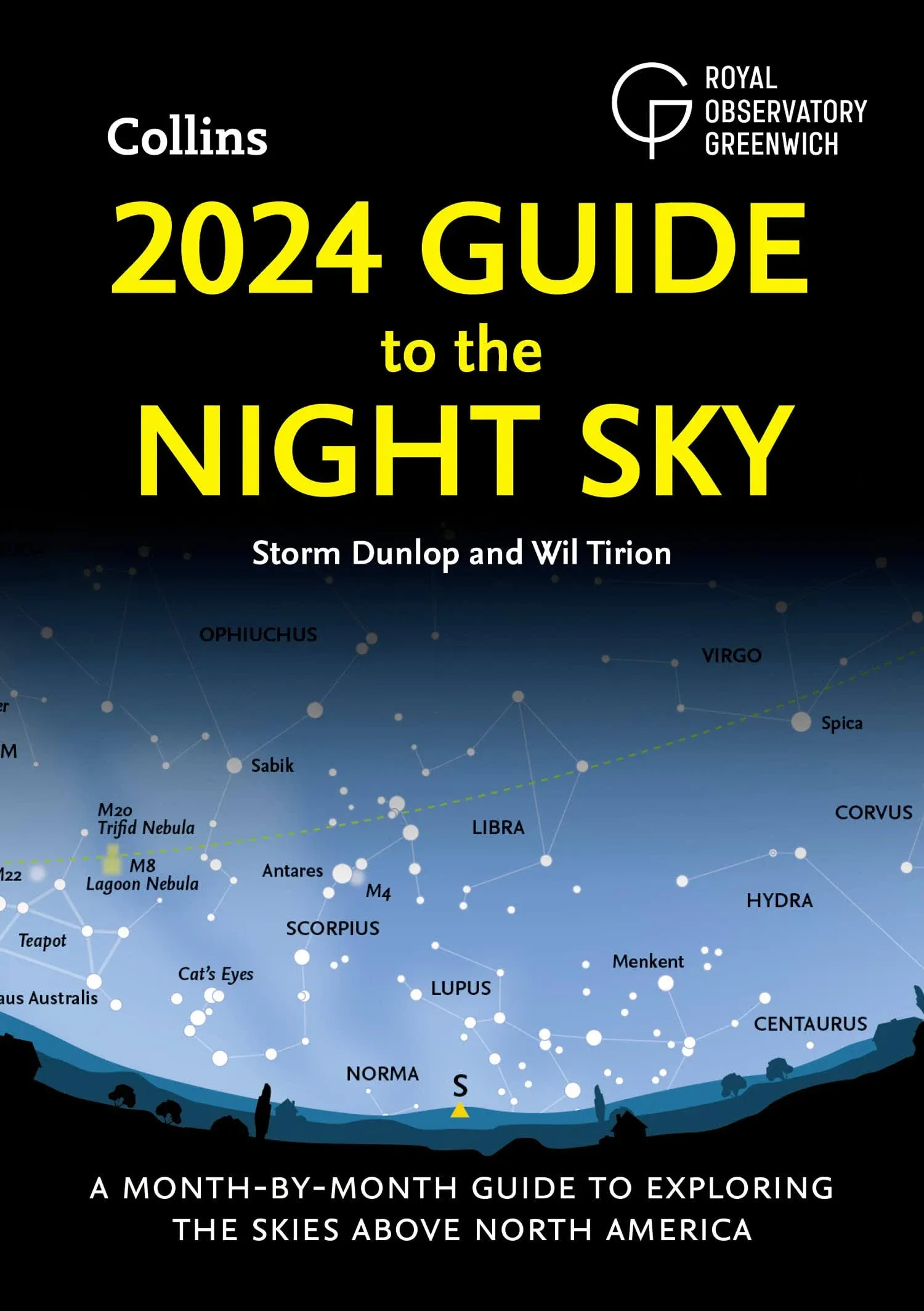 2024 Guide to the Night Sky: a Month-By-month Guide to Exploring the Skies Above ...