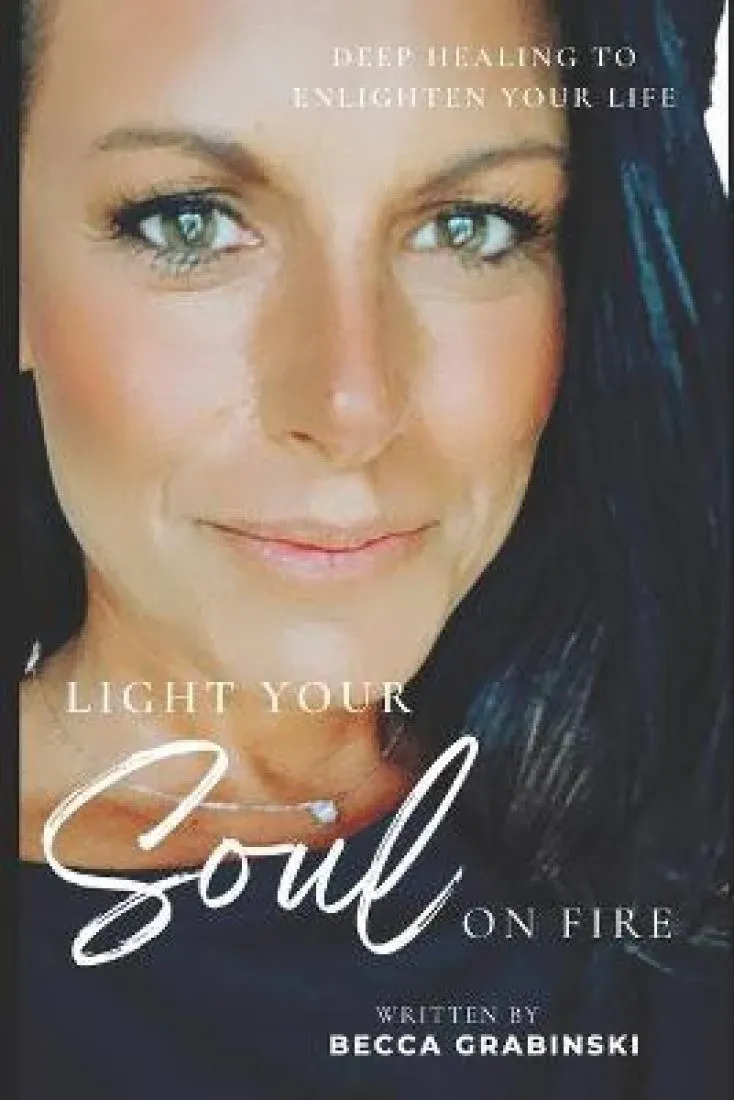 Light Your Soul on Fire: Living an Abundant Life.