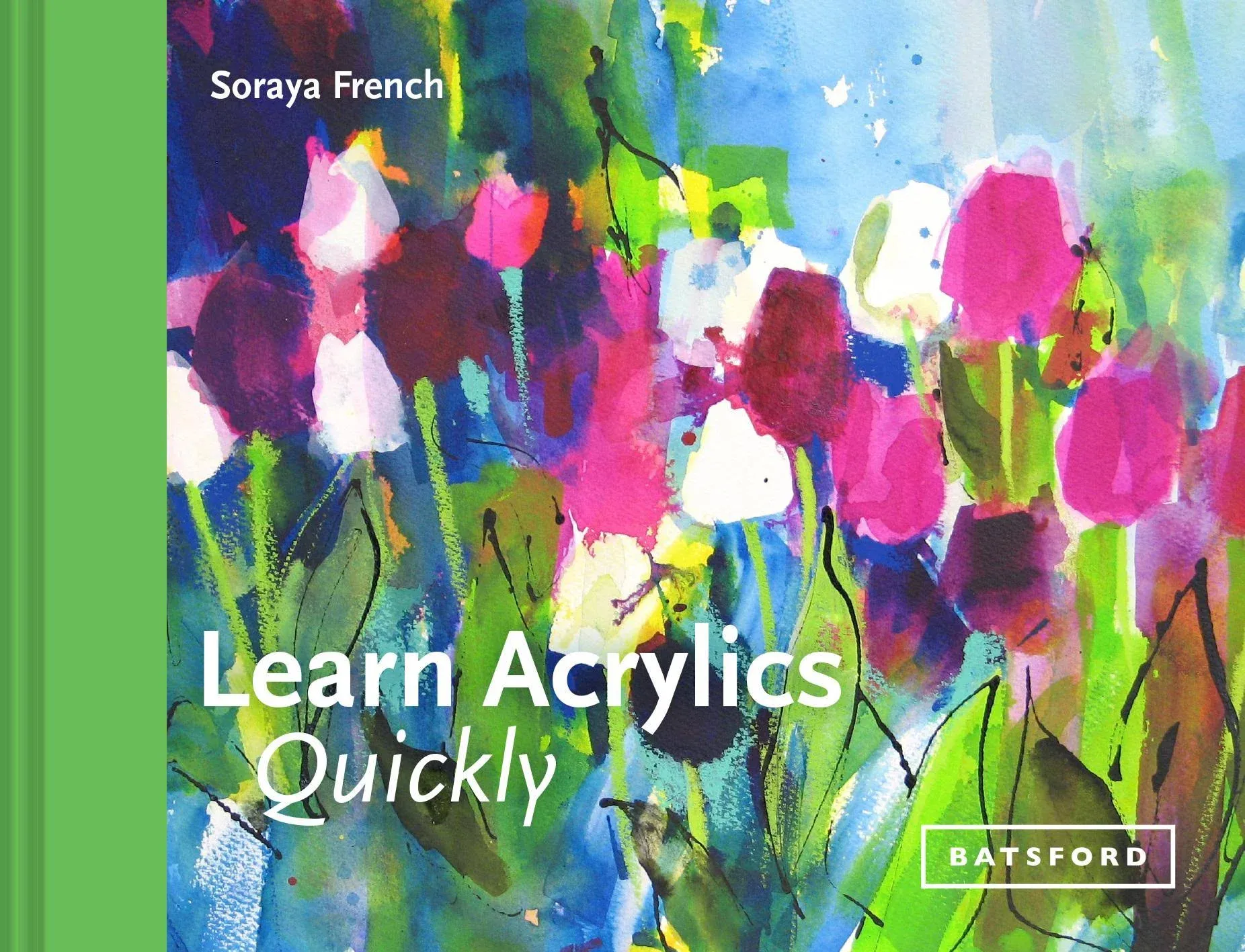 Learn Acrylics Quickly (Learn Quickly)