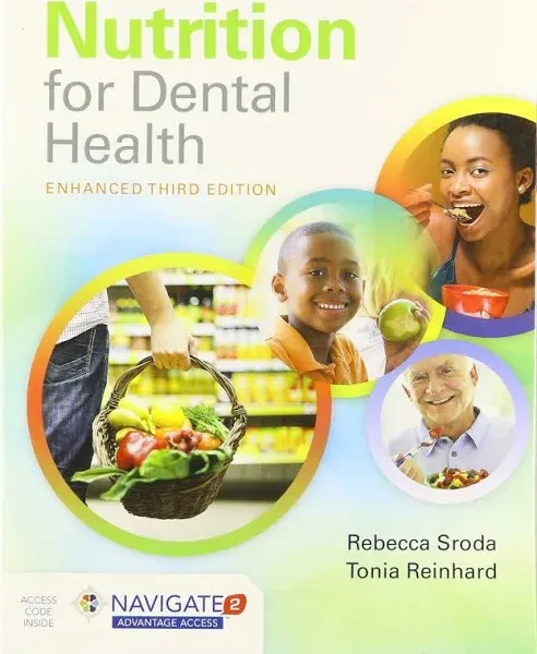 Nutrition for Dental Health: A Guide for the Dental Professional, Enhanced Edition: A Guide for the Dental Professional, Enhanced Edition