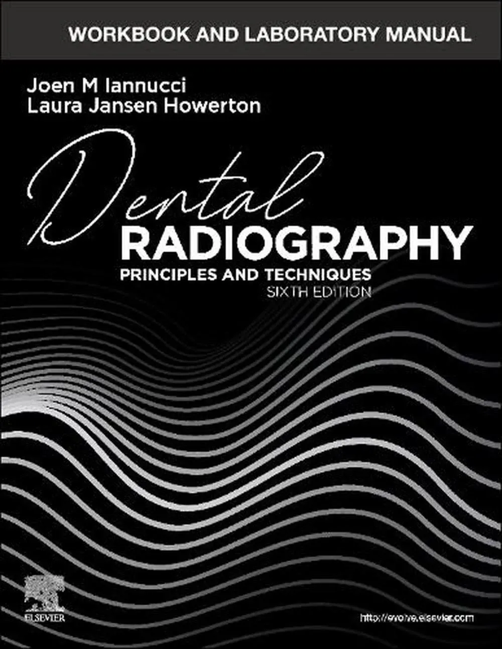 Workbook and Laboratory Manual for Dental Radiography