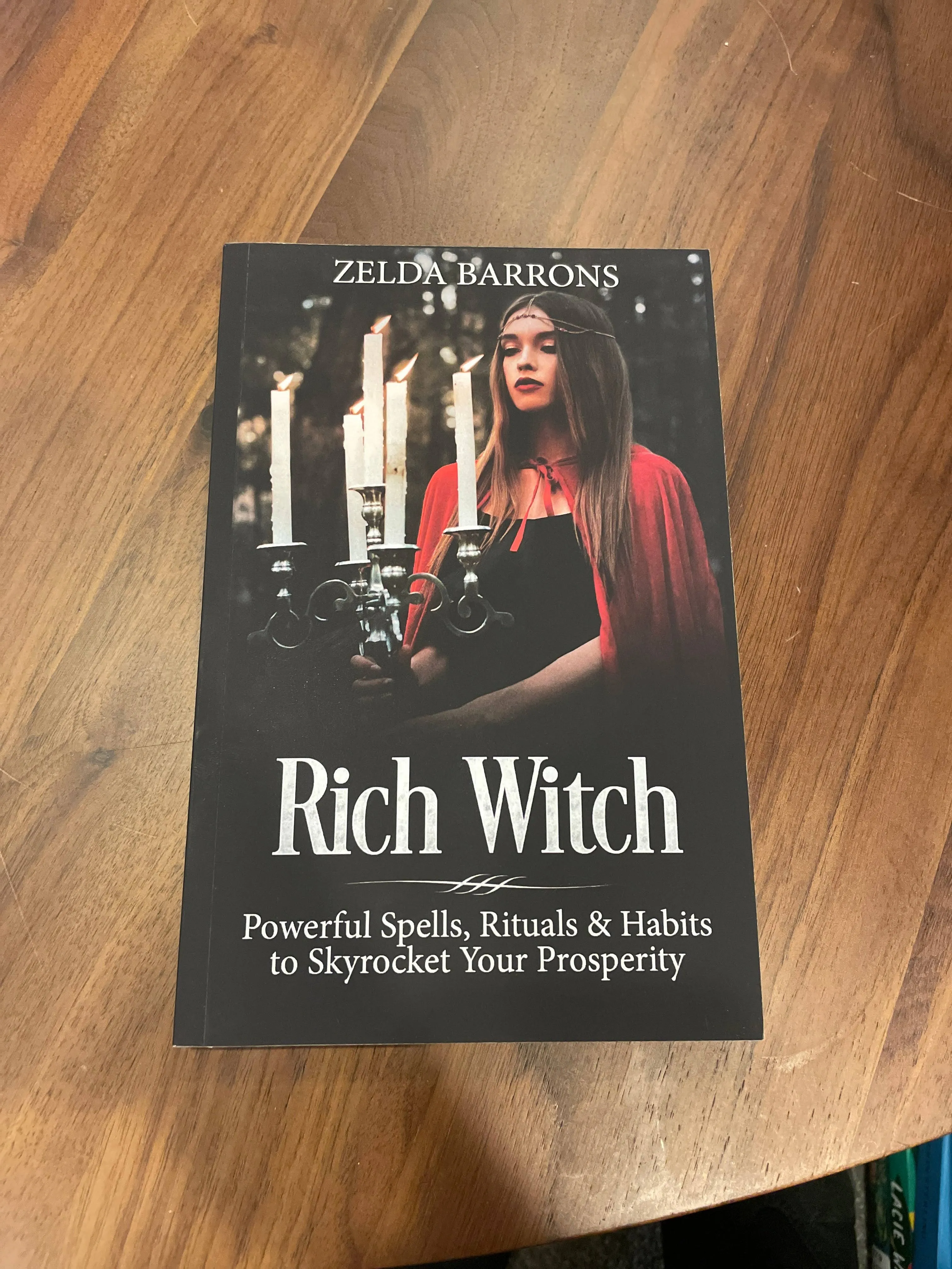 Rich Witch: Powerful Spells, Rituals and Habits to Skyrocket Your Prosperity [Book]