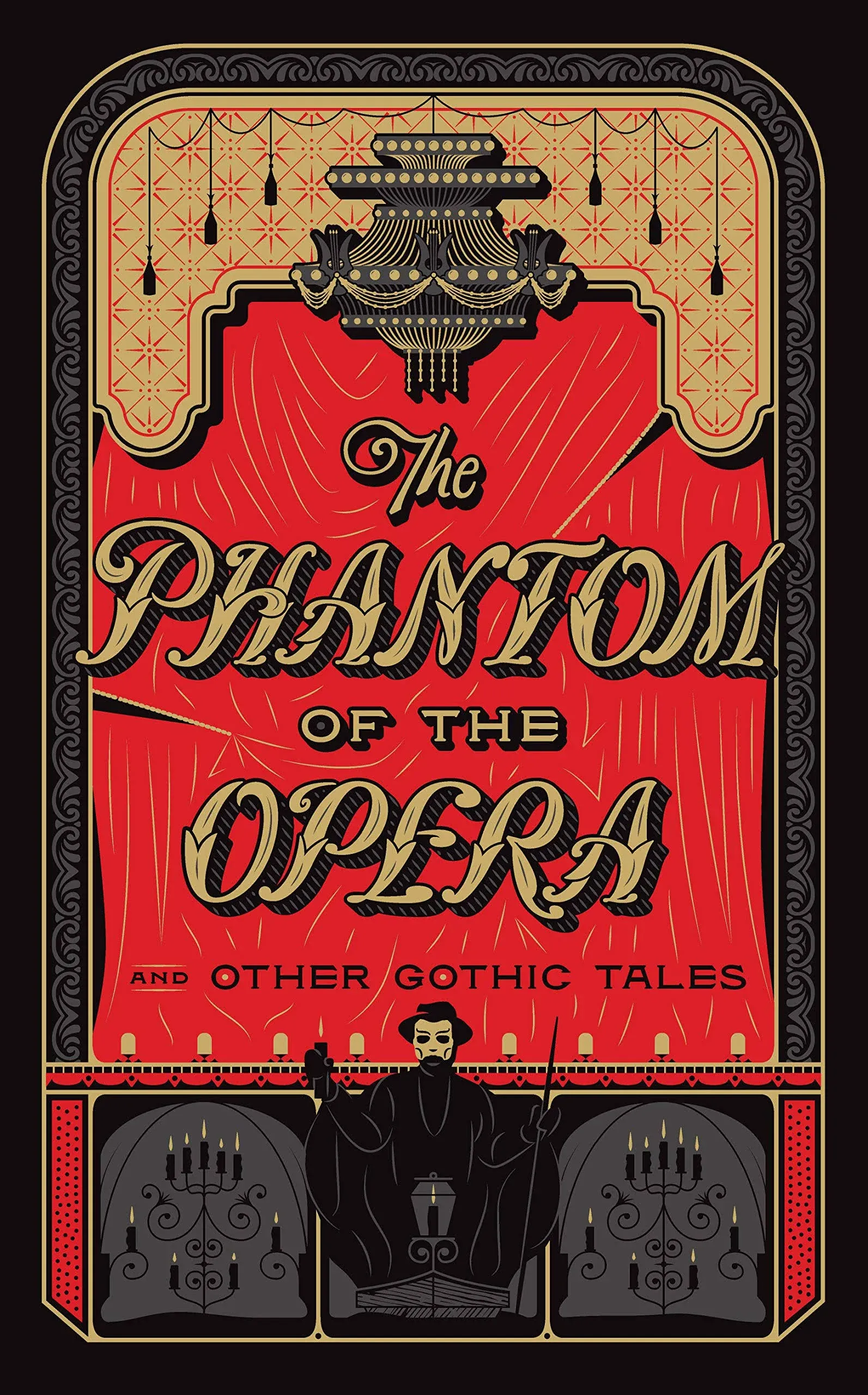 The Phantom of the Opera and Other Gothic Tales: (Barnes and Noble Collectible ...