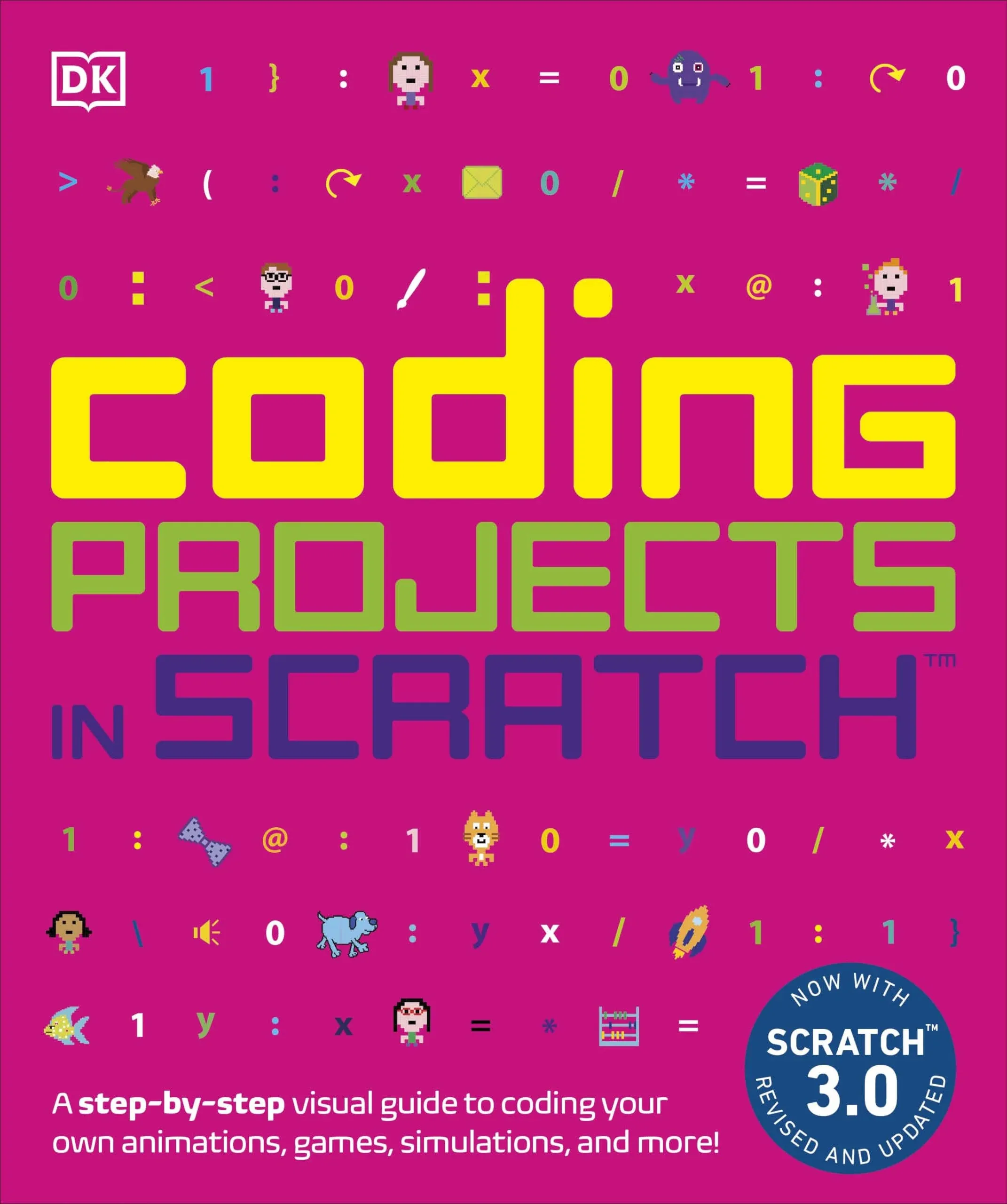 Coding Projects in Scratch: A Step-by-Step Visual Guide to Coding Your Own Anima