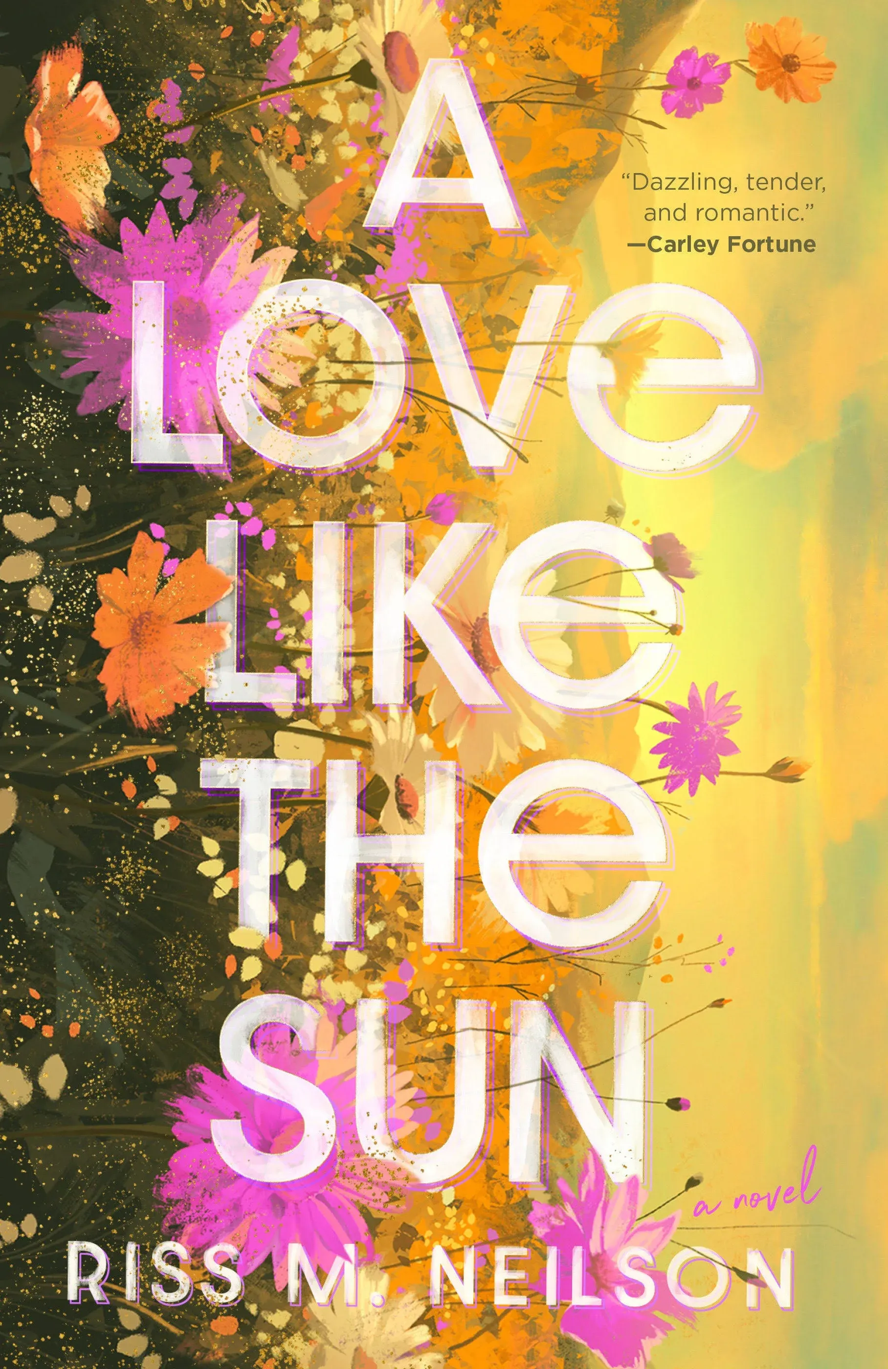 A Love Like the Sun by Neilson, Riss M.