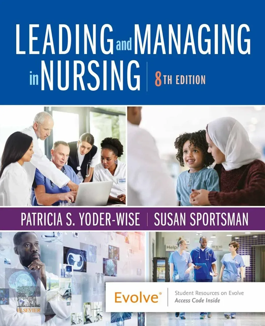 Leading and Managing in Nursing [Book]