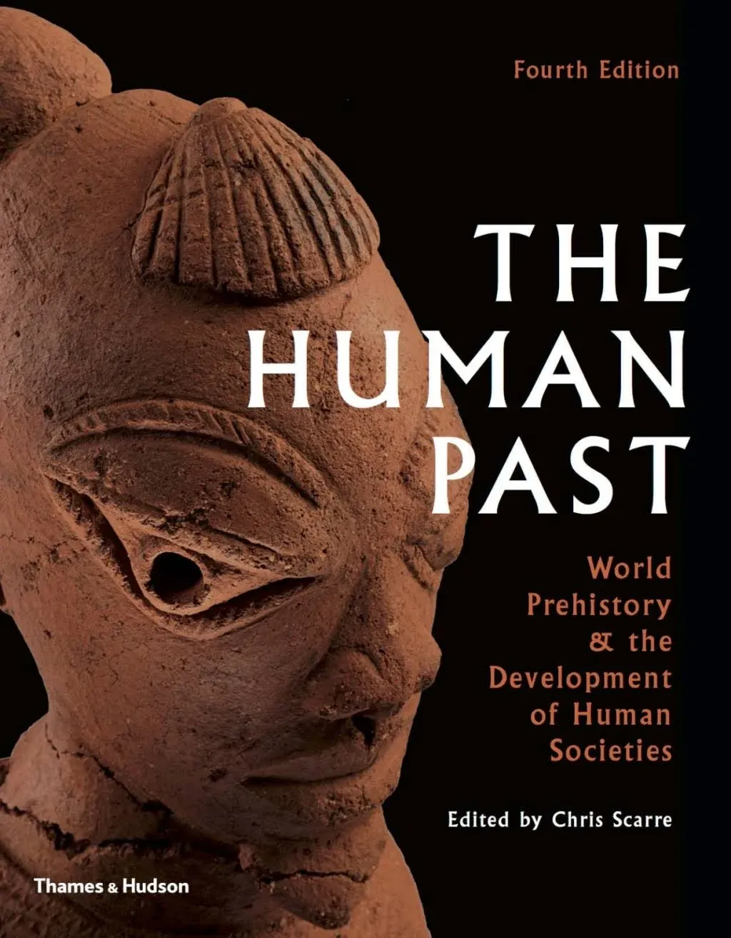 The Human Past: World History and the Development of Human Societies