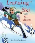 Learning to Ski with Mr. Magee by Van Dusen, Chris Hardcover