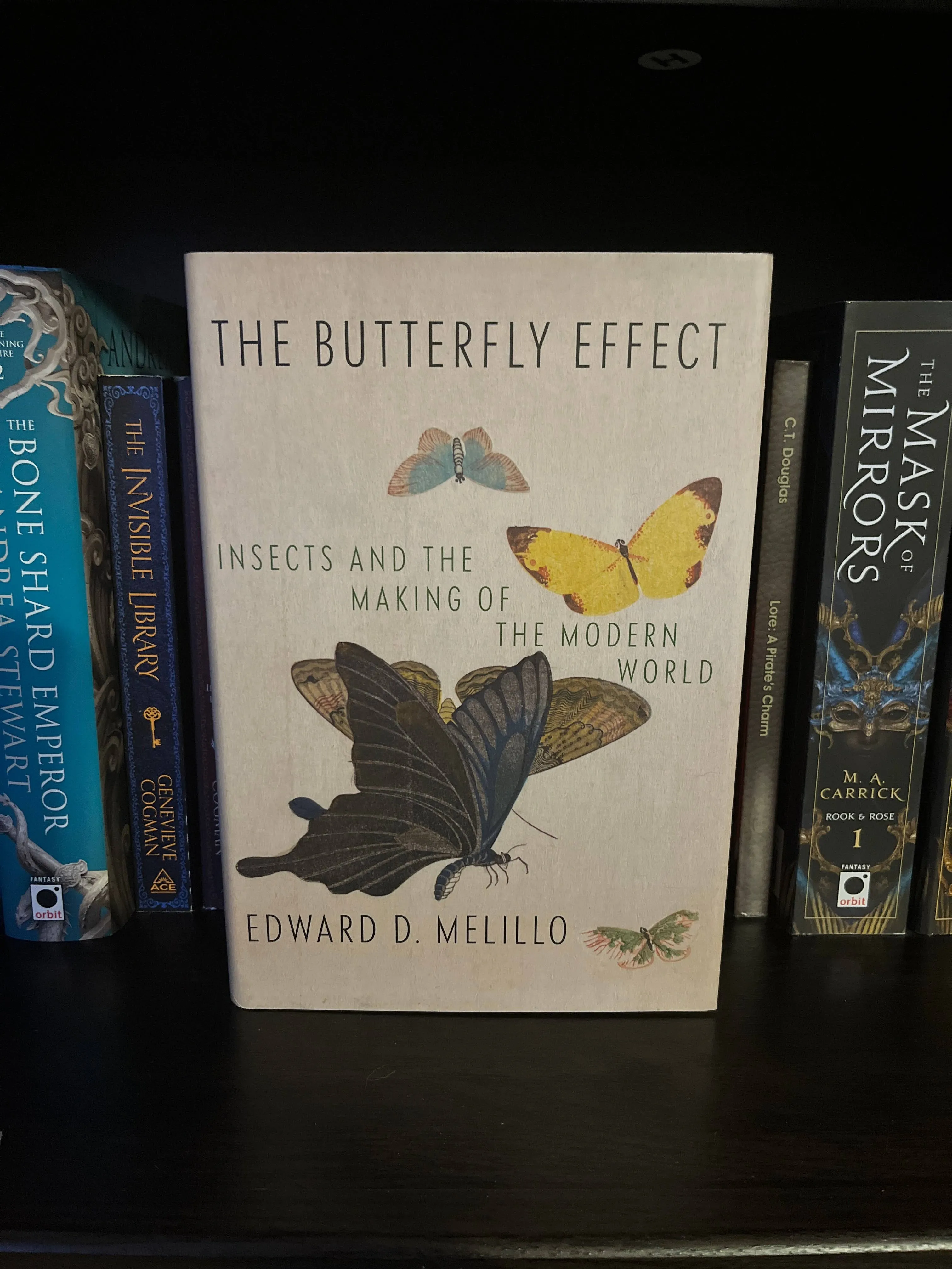 The Butterfly Effect: Insects and the Making of the Modern World [Book]