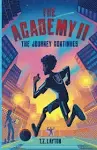 The Academy II: The Journey Continues: The Academy Series, Book 2