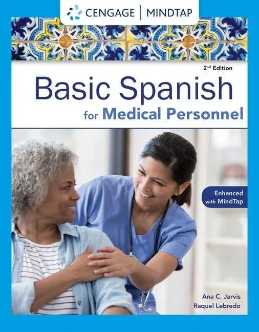 Spanish for Medical Personnel Enhanced Edition: The Basic Spanish Series [Book]