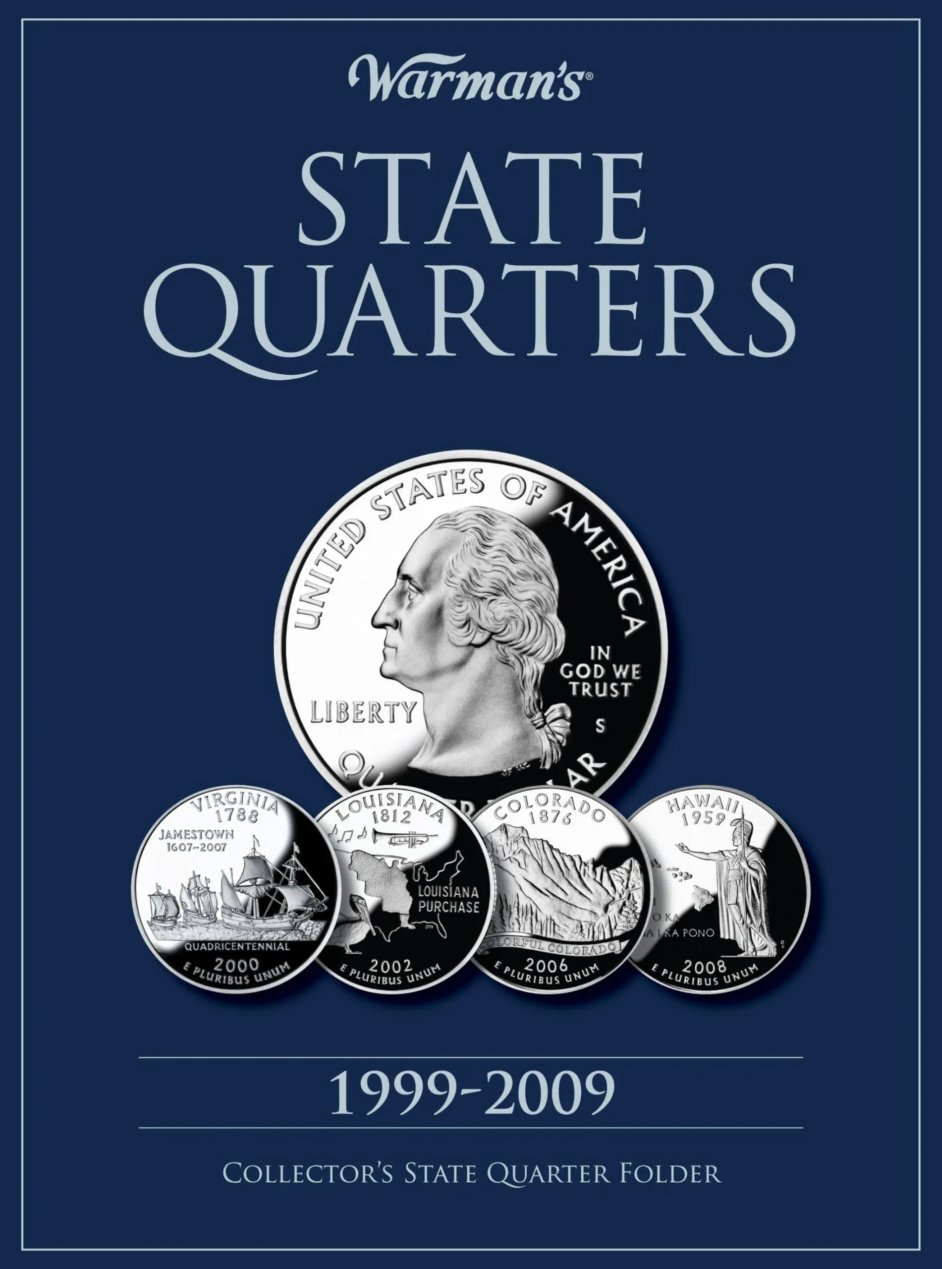 State Quarter 1999-2009: Collector&#039;s State Quarter Folder Hardcover – November 1