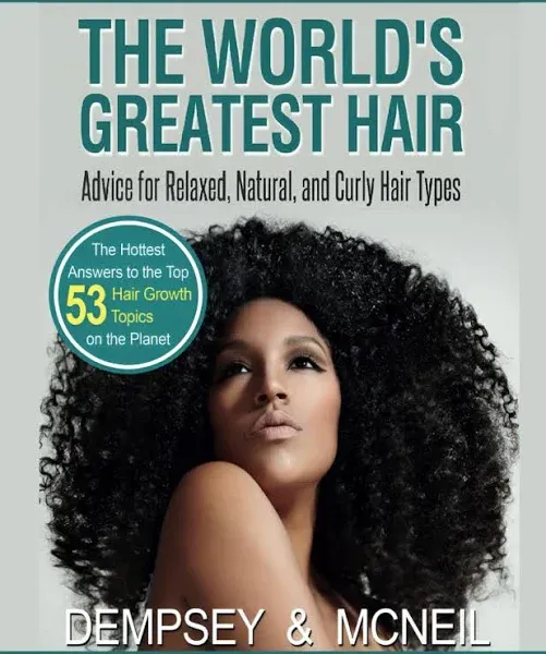 The World's Greatest Hair Advice For Relaxed, Natural, and Curly Hair Types: The ...