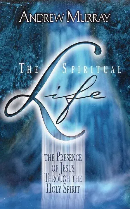 The Spiritual Life [Book]