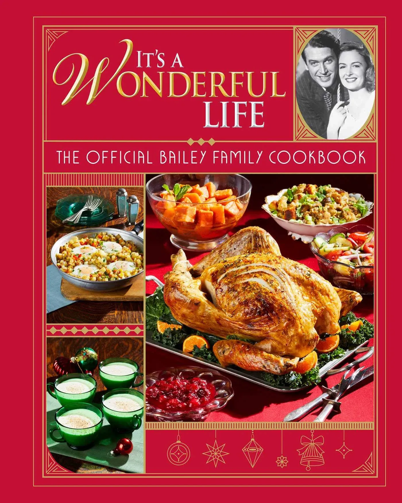 It's a Wonderful Life: The Official Bailey Family Cookbook: (Holiday Cookbook ...