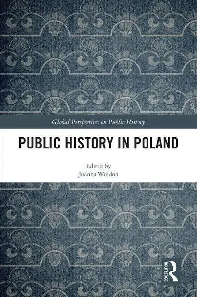 Public History in Poland [Book]