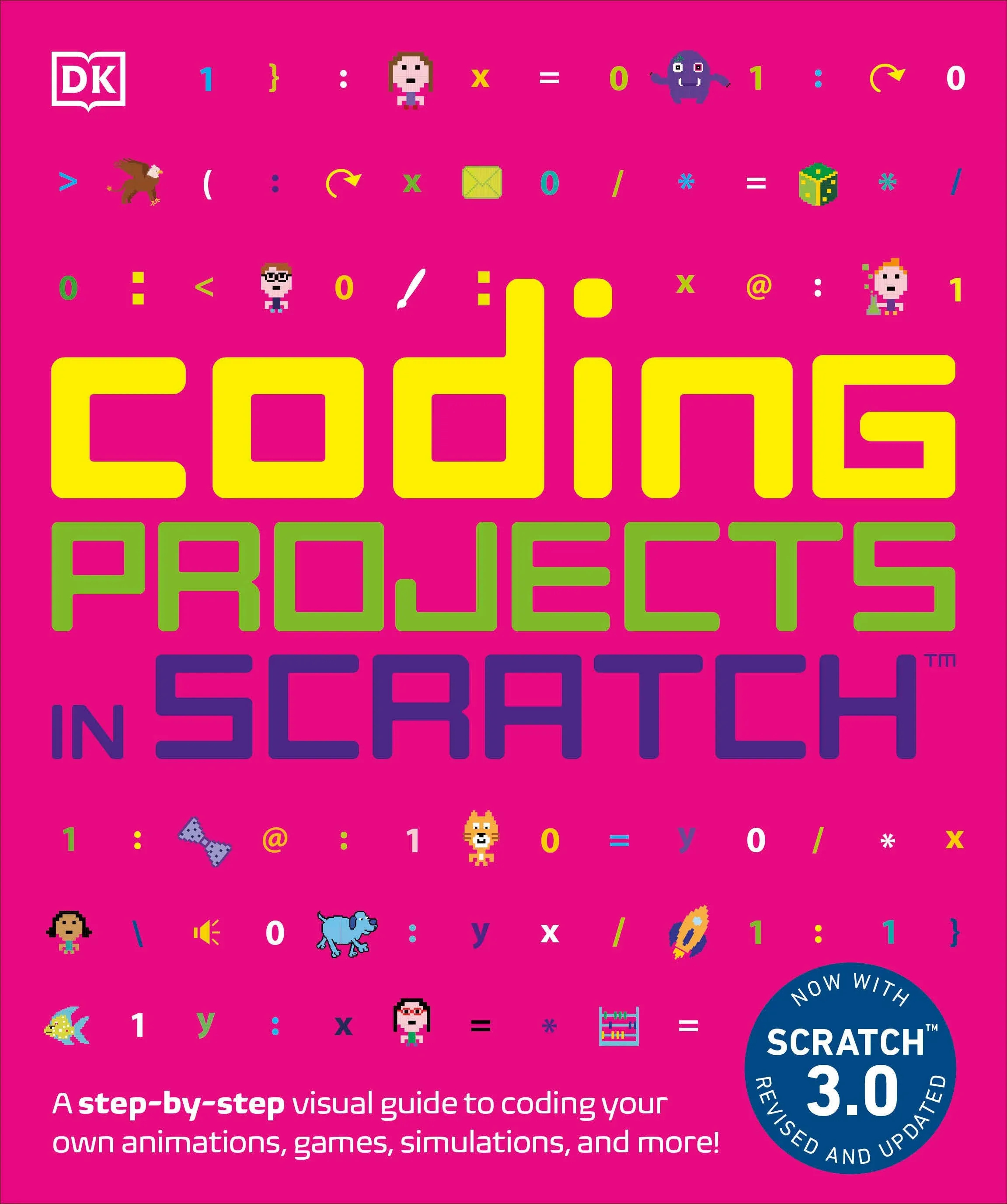 Coding Projects in Scratch: A Step-by-Step Visual Guide to Coding Your Own Animations, Games, Simulations, a [Book]