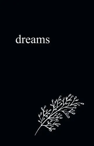 Dreams: 5. 5 X 8. 5 Lined Journal/Notebook/Diary