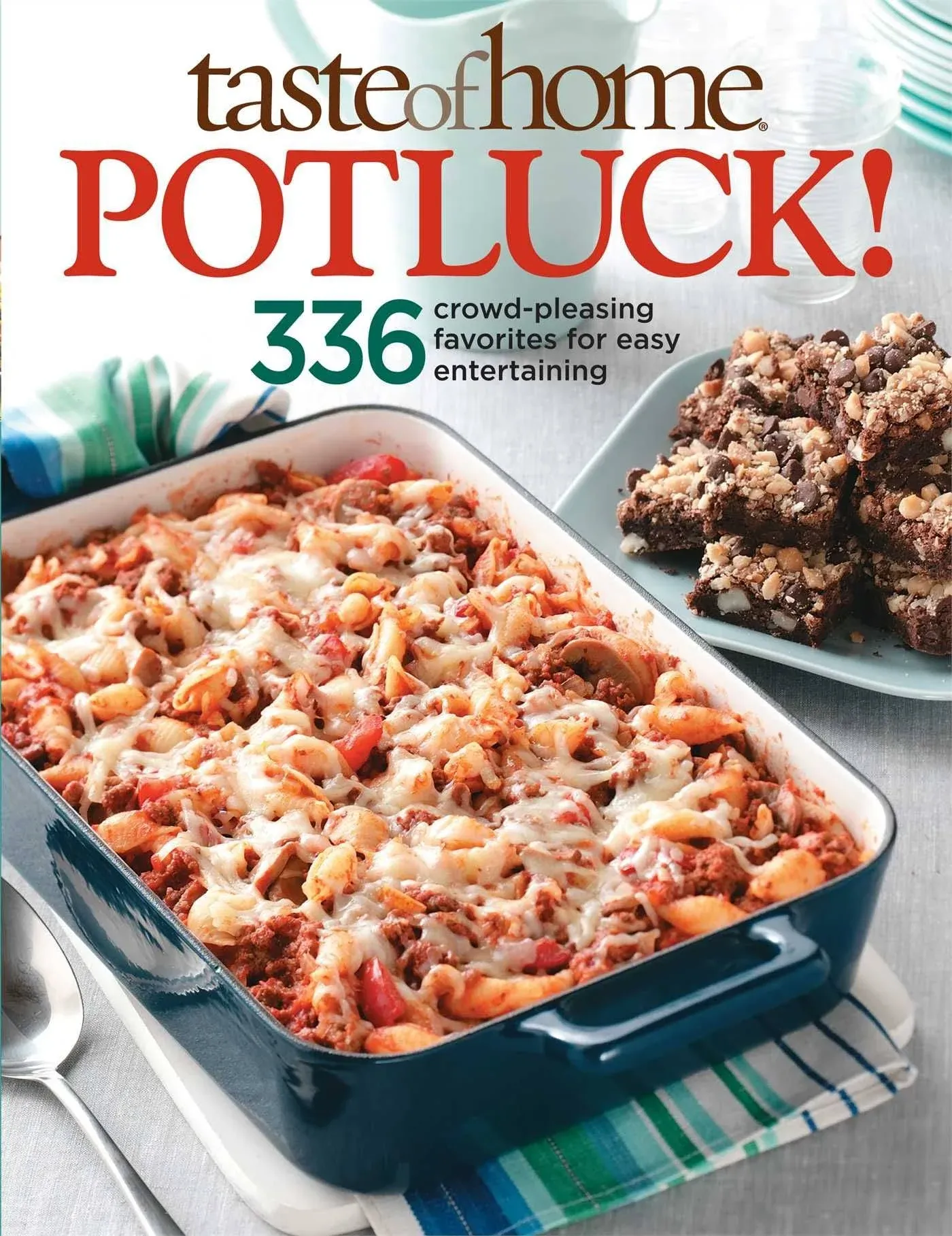 Taste of Home Potluck!: 336 Crowd-Pleasing Favorites for Easy Entertaining [Book]