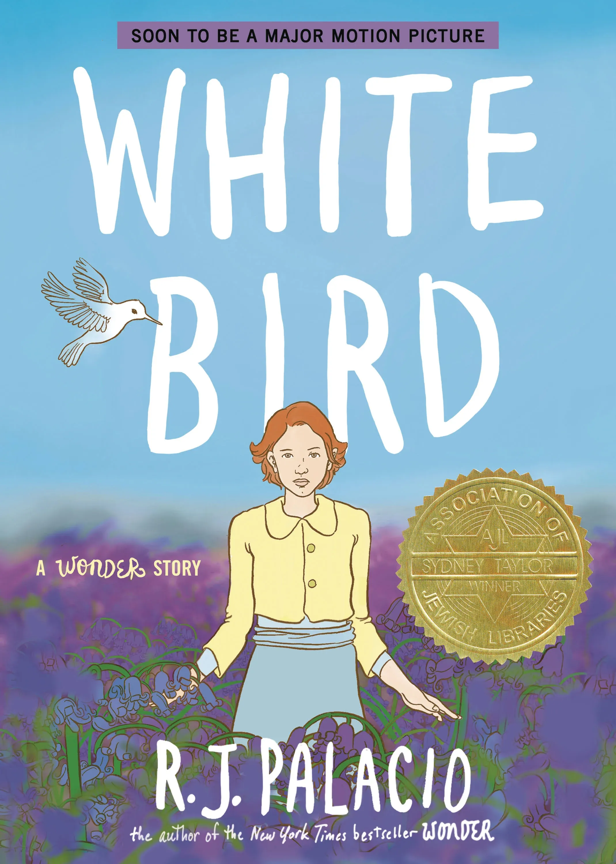 White Bird: A Wonder Story A Graphic Novel