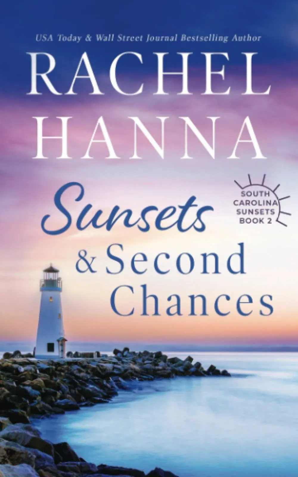 Sunsets & Second Chances [Book]