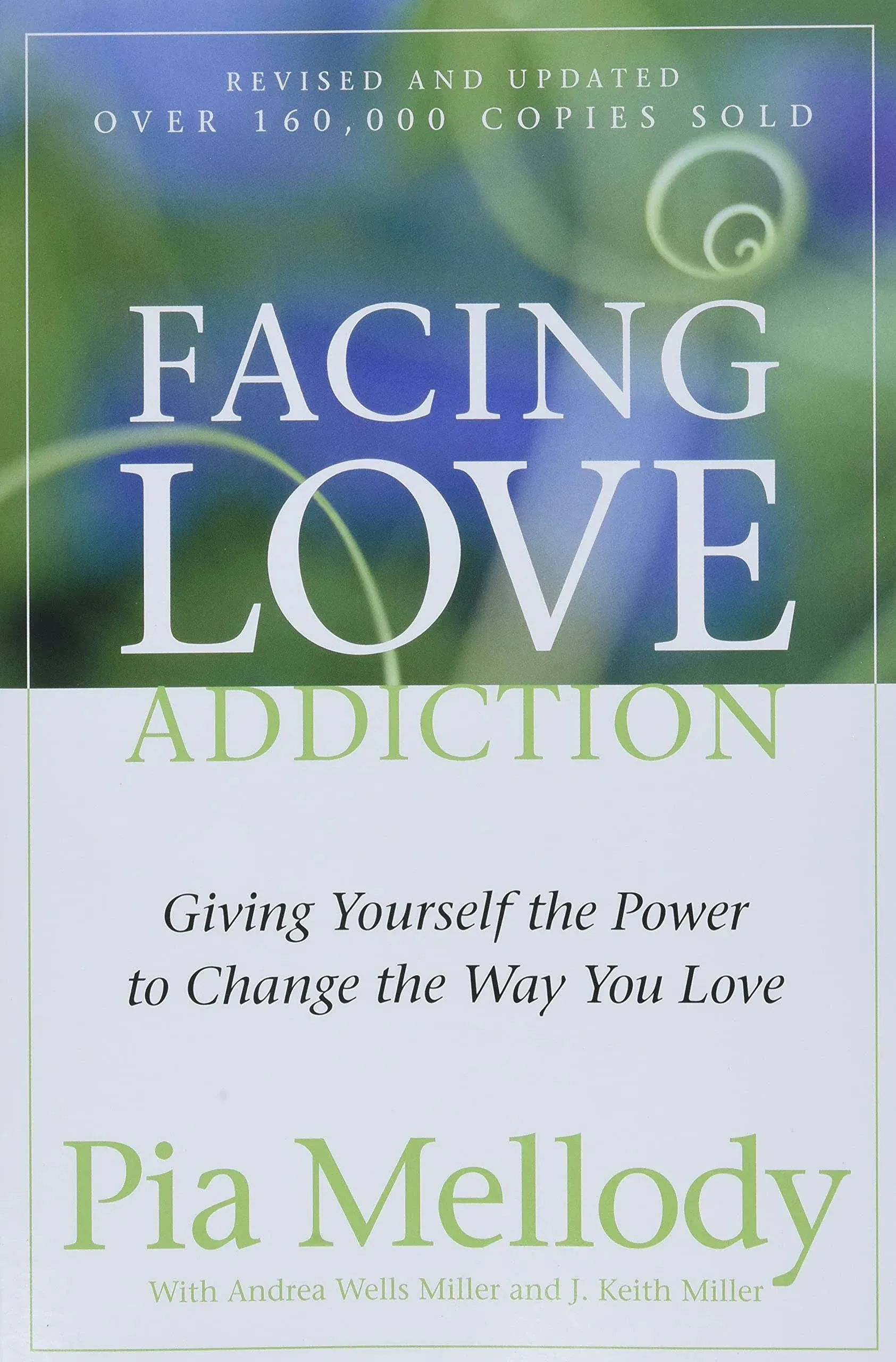 Facing Love Addiction Giving Yourself The Power To Change The Way You