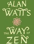 The Way of Zen by Alan W. Watts (0375705104) Paperback 