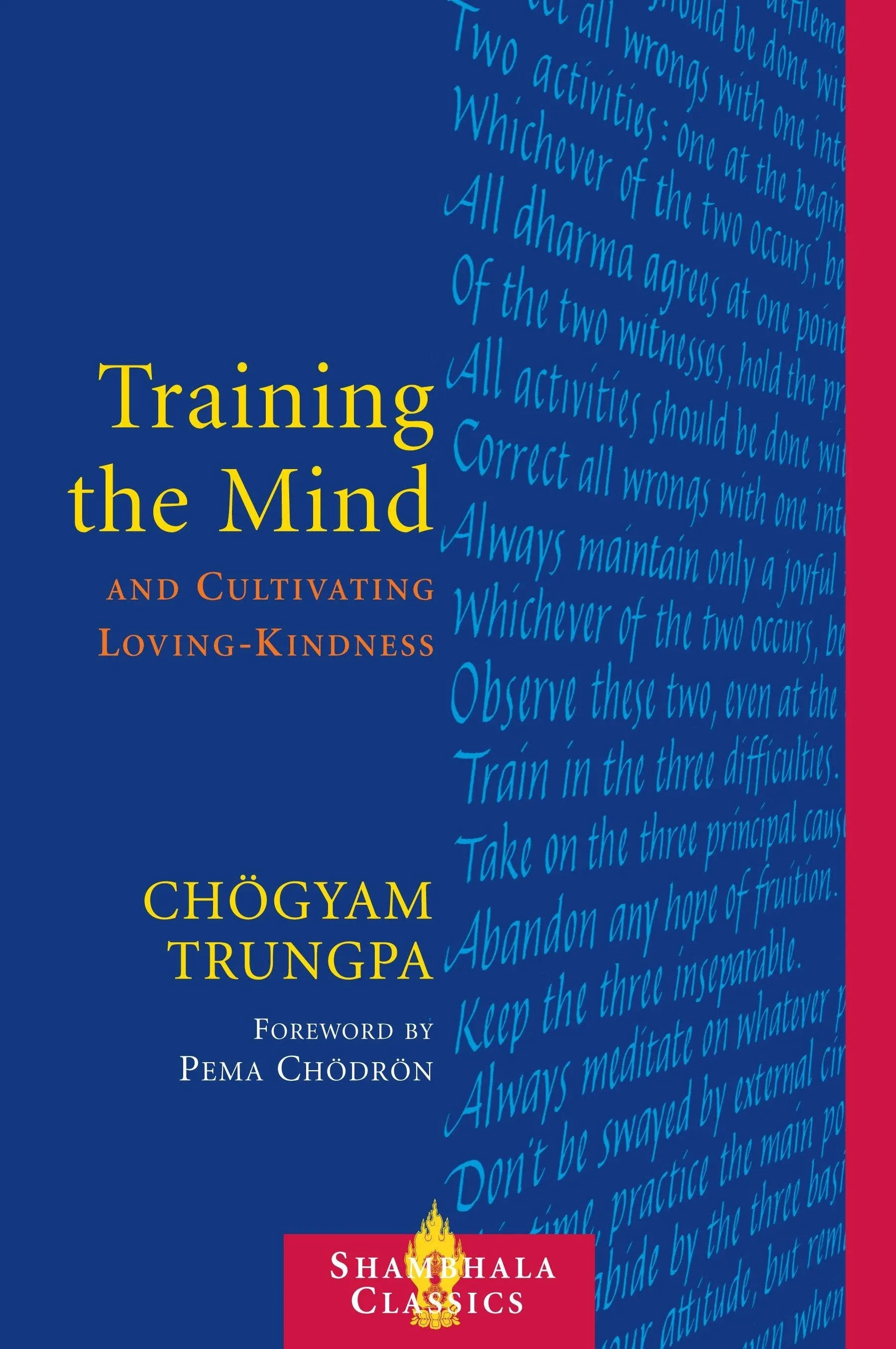 Training the Mind and Cultivating Loving-Kindness [Book]