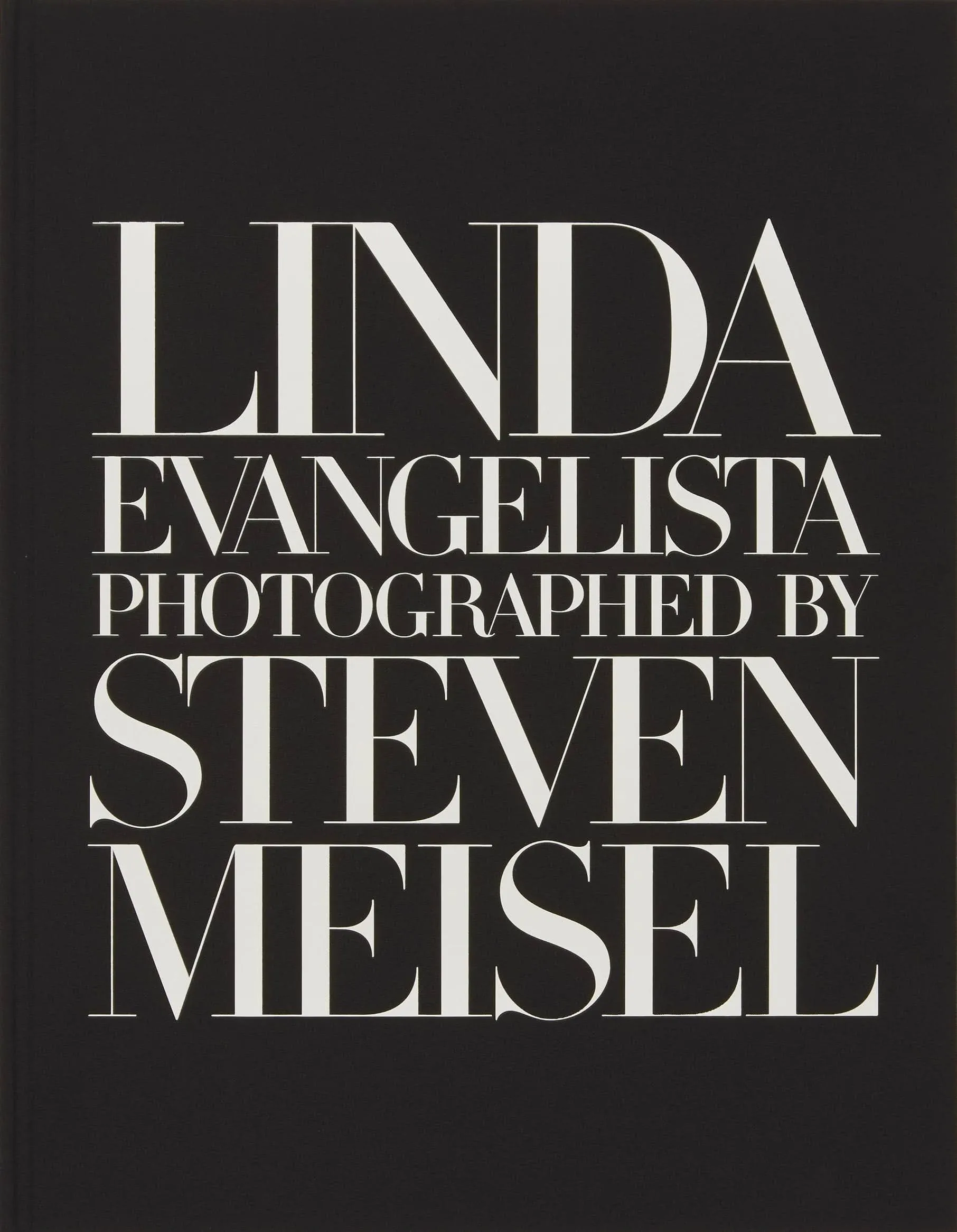 Linda Evangelista Photographed by Steven Meisel hardcover book