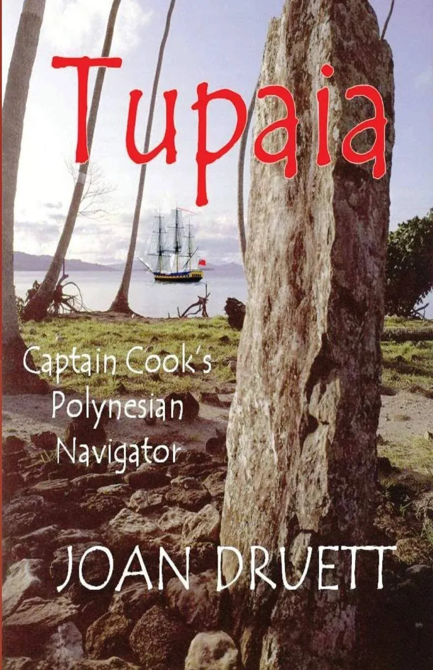 "Tupaia: Captain Cook's Polynesian Navigator - Druett, Joan (Paperback)"