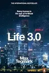 Life 3.0: Being Human in the Age of Artificial Intelligence [Book]